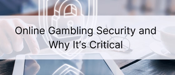 Τι είναι η ασφάλεια τυχερών παιχνιδιών στο Διαδίκτυο και γιατί είναι κρίσιμη